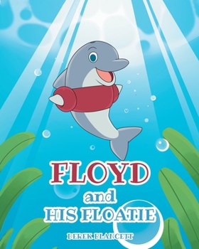 Paperback Floyd and His Floatie Book