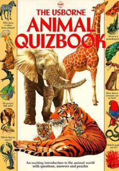 Paperback The Usborne Animal Quizbook (Quizbooks) Book