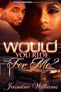 Paperback Would You Ride For Me? Book