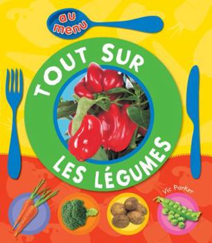 Paperback Tout Sur Les L?gumes [French] Book