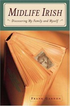 Hardcover Midlife Irish: Discovering My Family and Myself Book