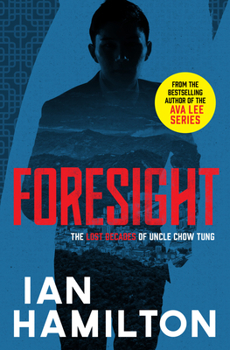 Paperback Foresight: The Lost Decades of Uncle Chow Tung: Book 2 Book