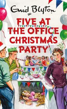 Hardcover Five at the Office Christmas Party (Enid Blyton for Grown Ups) Book