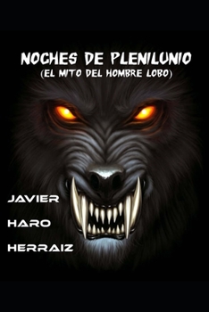 Paperback Noches de Plenilunio: El Mito del Hombre Lobo [Spanish] Book
