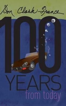 Paperback One Hundred Years From Today Book
