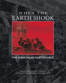 Hardcover When the Earth Shook: The Wenchuan Earthquake Book