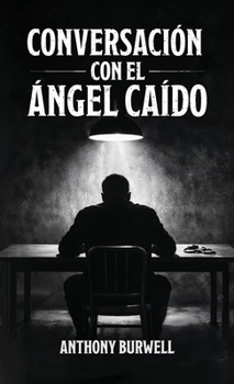 Conversación con el Ángel Caído