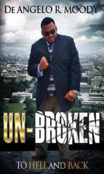 Paperback Un-Broken, the Untold Life of a Ghetto Bastard Book