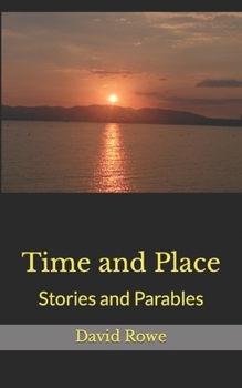 Paperback Time and Place: Stories and Parables Book