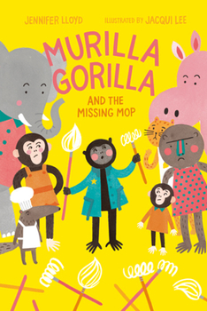 Hardcover Murilla Gorilla and the Missing Mop Book