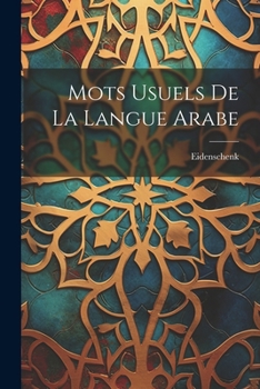 Paperback Mots Usuels De La Langue Arabe [French] Book