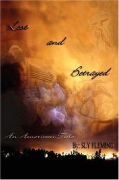 Paperback Lost & Betrayed (An American Tale): A Fictional Tale of Hurricane Katrina Book