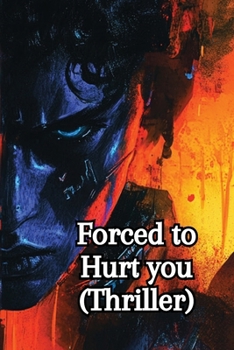 Paperback Forced to Hurt you (Thriller) Book