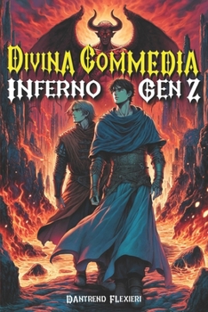 La Divina Commedia Gen Z: L'Inferno di Dante Riscritto in Slang Moderno: Un Viaggio Epico per Adolescenti con Illustrazioni Ispirate ai Manga (Italian Edition)