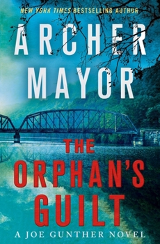 Hardcover The Orphan's Guilt: A Joe Gunther Novel Book