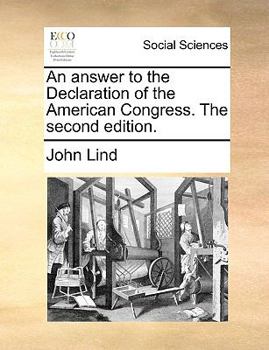 Paperback An Answer to the Declaration of the American Congress. the Second Edition. Book