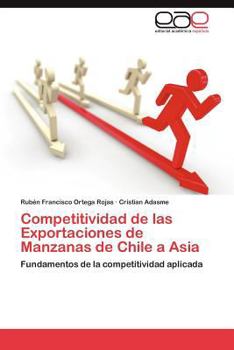 Paperback Competitividad de Las Exportaciones de Manzanas de Chile a Asia [Spanish] Book