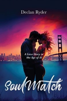 Paperback SoulMatch: A Love Story in the Age of AI Book