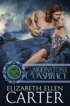 Moonstone Conspiracy - Book #2 of the Moonstone Romance