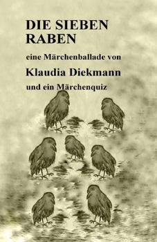 Paperback Die sieben Raben: eine Maerchenballade [German] Book
