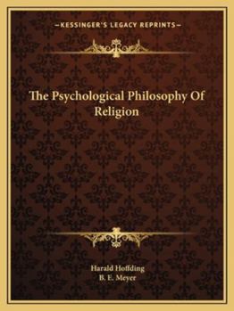 Paperback The Psychological Philosophy Of Religion Book