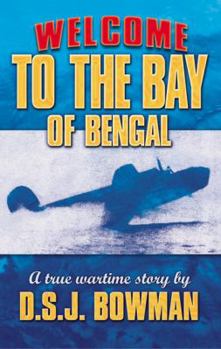 Paperback Welcome to the Bay of Bengal: a true wartime story Book