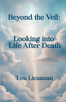Paperback Beyond the Veil: Looking Into Life After Death Book