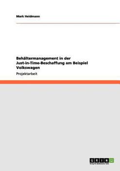Paperback Behältermanagement in der Just-in-Time-Beschaffung am Beispiel Volkswagen [German] Book