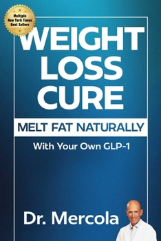 Hardcover Weight Loss Cure: Melt Fat Naturally with Your Own Glp-1 Book