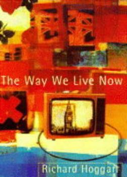Paperback The Way We Live Now: Dilemmas in Contemporary Culture Book