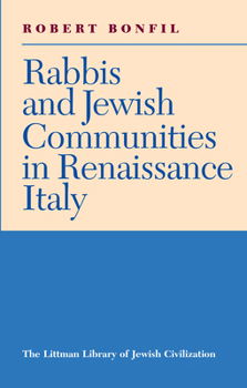 Hardcover Rabbis and Jewish Communities in Renaissance Italy Book