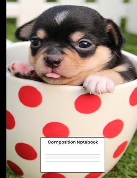 Composition Notebook: Cute Chihuahua Puppy Dog Lover Gift Writing Book For Men Women Kids