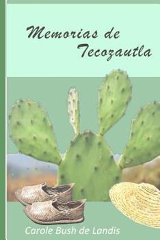 Paperback Memorias de Tecozautla [Spanish] Book