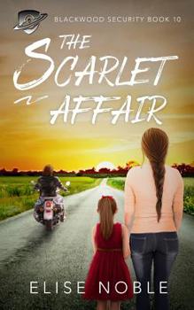 The Scarlet Affair - Book #10 of the Blackwood Security