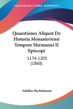 Paperback Quaestiones Aliquot De Historia Monasteriensi Tempore Hermanni II Episcopi: 1174-1203 (1860) [Latin] Book