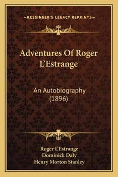 Paperback Adventures Of Roger L'Estrange: An Autobiography (1896) Book