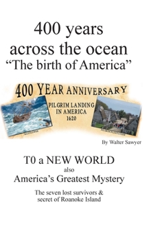 Hardcover 400 years across the Ocean: The Birth of America Book