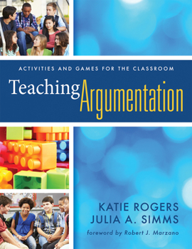 Paperback Teaching Argumentation: Activities and Games for the Classroom Book