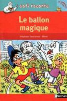 Paperback Le ballon magique [French] Book