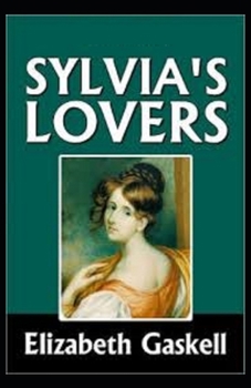 Paperback Sylvia's Lovers Illustrated Book