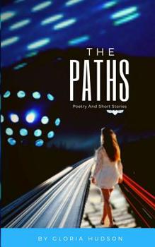 Paperback The Paths: Poetry and Short Stories Book