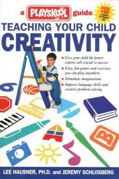 Paperback Teaching Your Child Creativity: A Playskool Guide Book