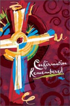 Paperback Confirmation Remembered Book