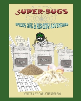 Paperback Spidey Jye & his City Adventure: Super-bugs Book