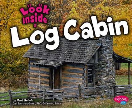 Hardcover Look Inside a Log Cabin Book