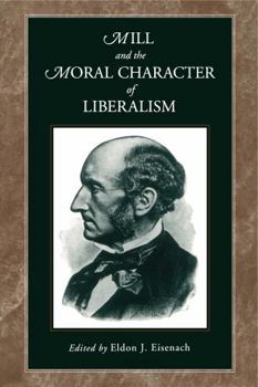 Paperback Mill and the Moral Character of Liberalism Book