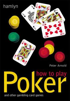 Paperback How to Play Poker: And Other Gambling Card Games Book