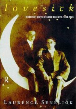 Paperback Lovesick: Modernist Plays of Same-Sex Love, 1894-1925 Book