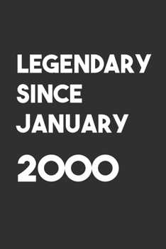 Legendary Since January 2000: 6x9 Journal for Writing Down Daily Habits,Diary,Notebook,Gag Gift -120 Pages-( Birthday Blank Lined Notebook)