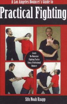 Paperback A Los Angeles Bouncer's Guide to Practical Fighting Book